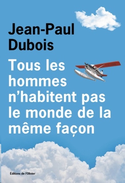 Tous les hommes n'habitent pas le monde de la même façon