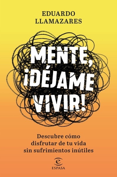 Mente, ¡déjame vivir!