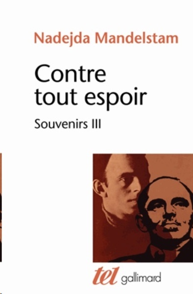 Contre tout espoir - Souvenirs Tome 3