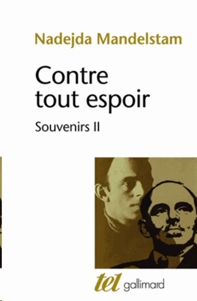 Contre tout espoir - Souvenirs Tome 2