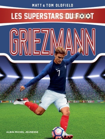 Griezmann - Le petit prince, de Mâcon à Madrid