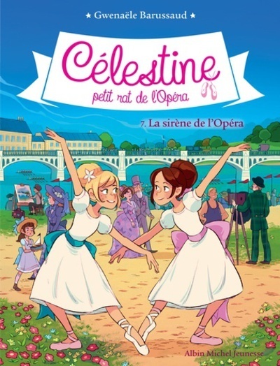 Célestine, petit rat de l'Opéra Tome 7