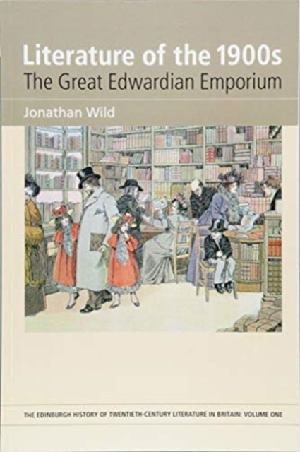 Literature of the 1900s : The Great Edwardian Emporium
