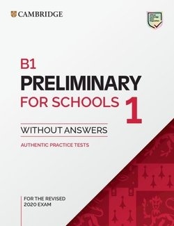 B1 Preliminary for Schools 1 for revised exam from 2020. Student's Book without Answers