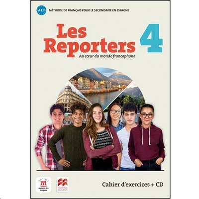 Les Reporters 4 A2.2 Cahier d'exercicies + CD