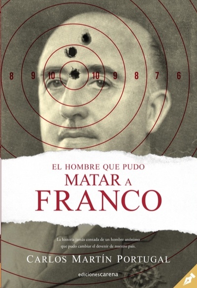 El hombre que pudo matar a Franco