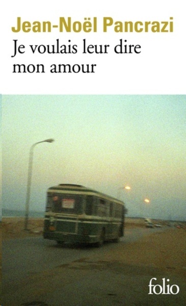 Je voulais leur dire mon amour