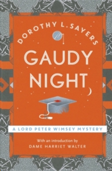 Gaudy Night : Lord Peter Wimsey Book 12