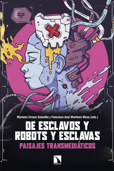 De esclavos y robots y esclavas