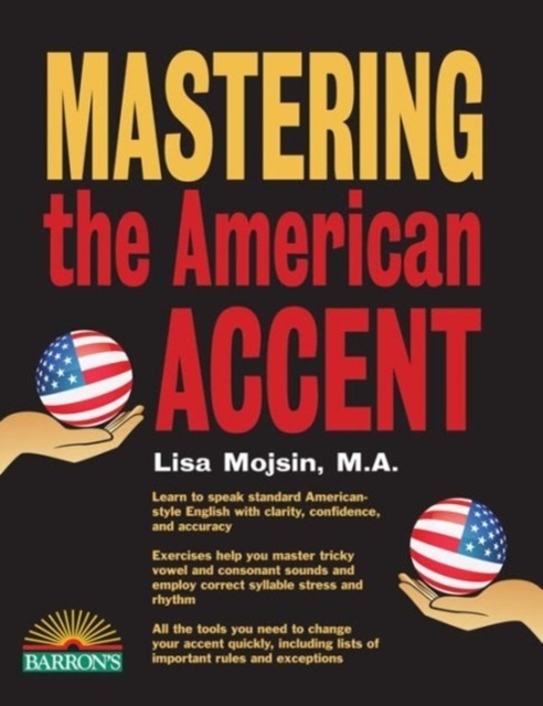 Mastering the American Accent with Downloadable Audio