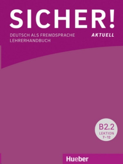 Sicher! Aktuell B2/2, Lehrerhandbuch