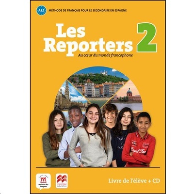 Les Reporters 2 - A1.2 - Livre de l élève+CD