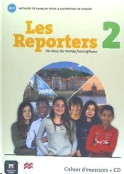 Les Reporters 2 A1.2 Cahier d'exercicies + CD