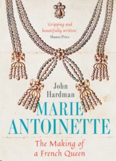 Marie-Antoinette : The Making of a French Queen