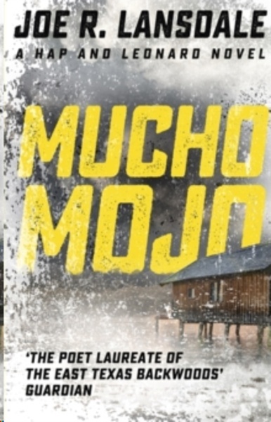 Mucho Mojo : Hap and Leonard Book 2