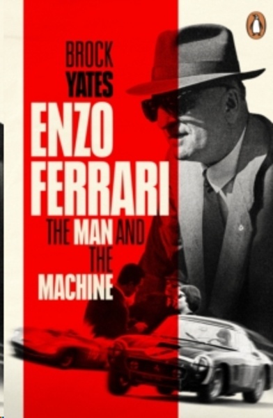 Enzo Ferrari : The Man and the Machine