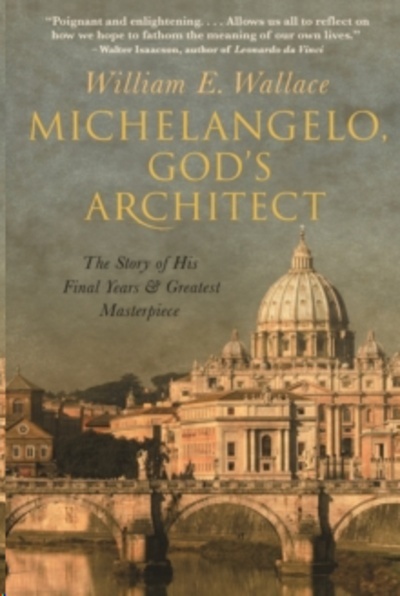 Michelangelo, God's Architect