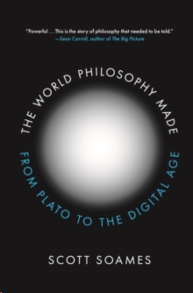 The World Philosophy Made : From Plato to the Digital Age