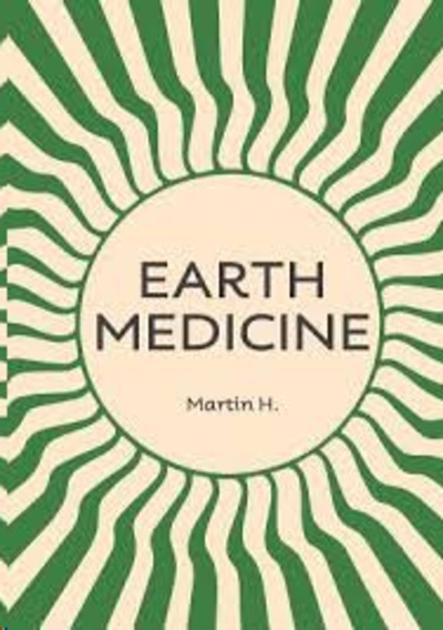 Earth Medicine : What Doctors Won't Tell You about Cancer