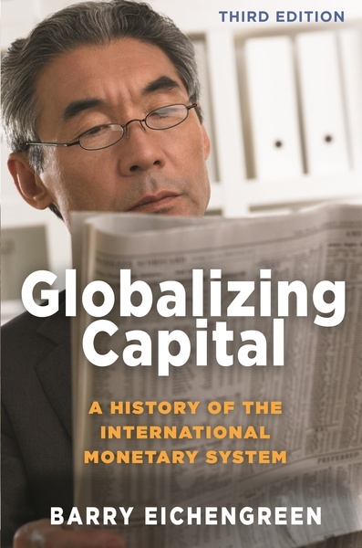 Globalizing Capital : A History of the International Monetary System