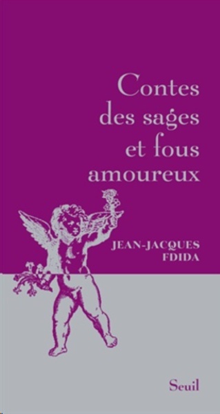Contes des sages et fous amoureux