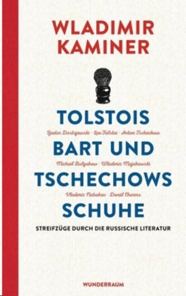 Tolstois Bart und Tschechows Schuhe