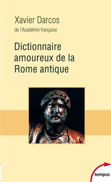 Dictionnaire amoureux de la Rome antique