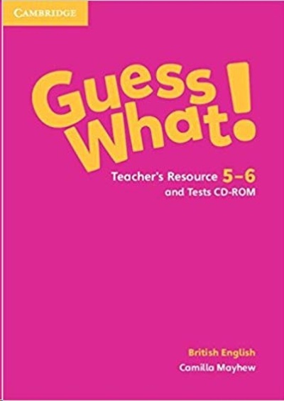 Guess What! Levels 5 6 Teacher's Resource and Tests CD-ROMs