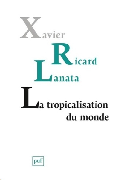 La tropicalisation du monde