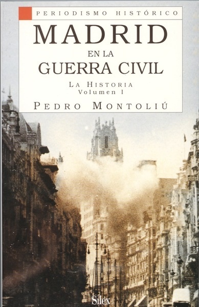 Madrid en la Guerra Civil I