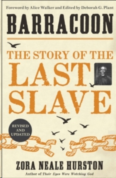 Barracoon : The Story of the Last Slave