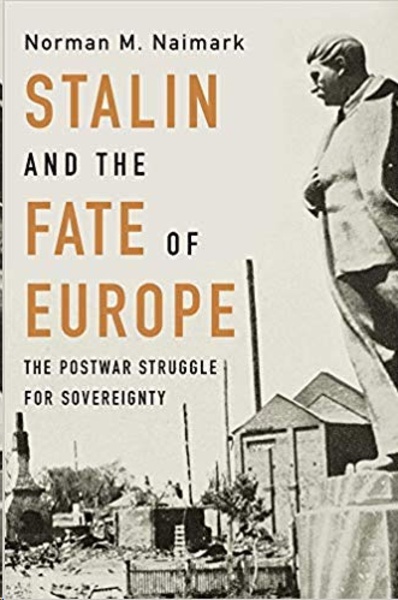 Stalin and the Fate of Europe : The Postwar Struggle for Sovereignty