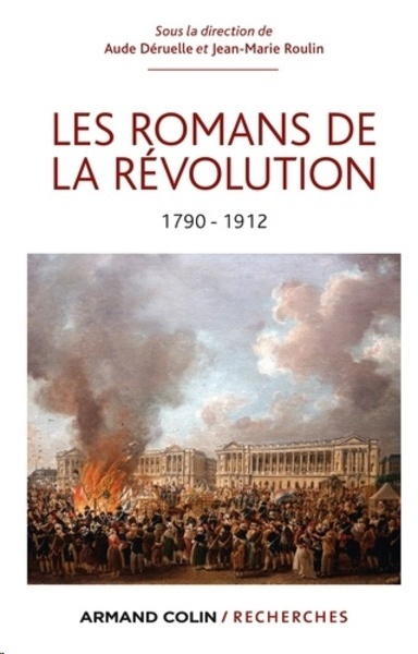 Les Romans de la Révolution 1790-1912