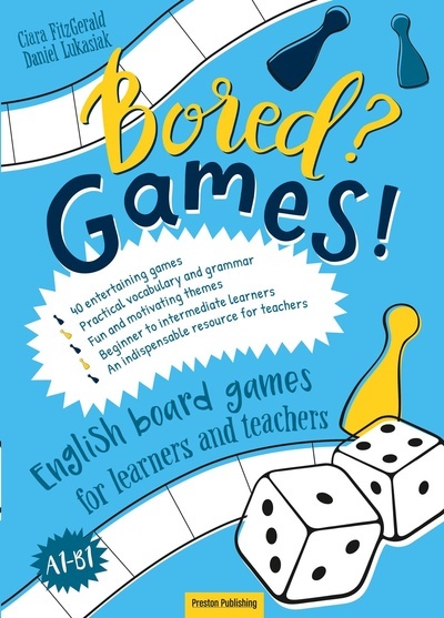 Bored Games! A1-B1 "English board games for learners and teachers