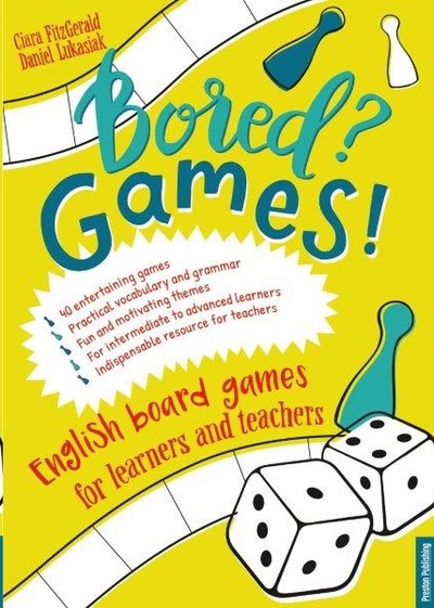 Bored? Games B1-C1 English board games for learners and teachers