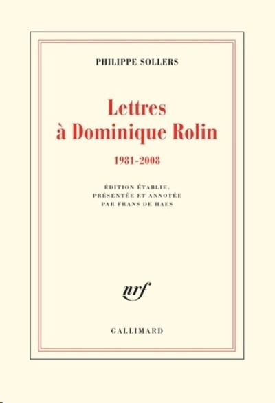 Lettres à Dominique Rolin - (1981-2008)