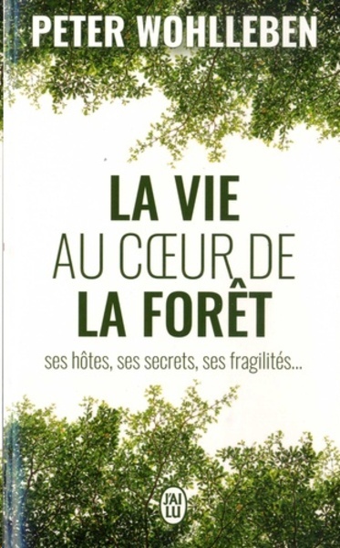 La vie au coeur de la foret