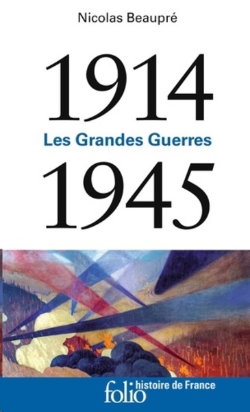 Les Grandes Guerres - (1914-1945)