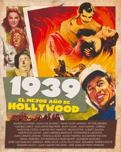 1939. El mejor año de Hollywood