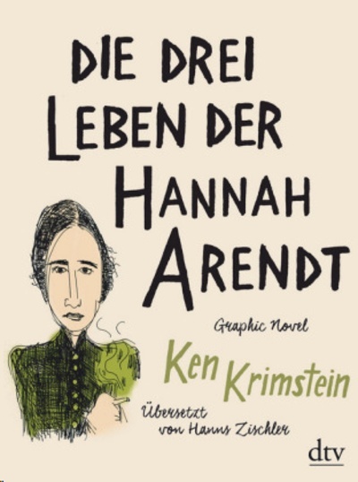 Die drei Leben der Hannah Arendt