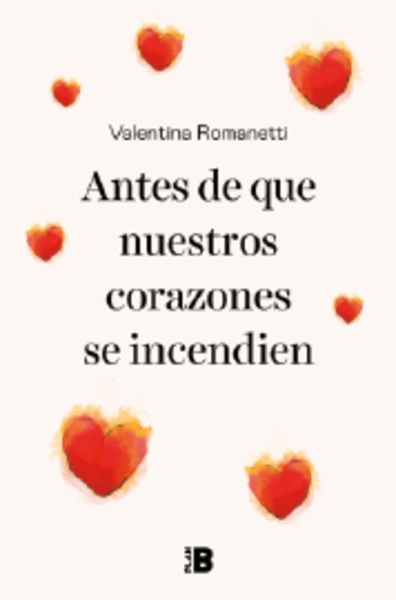 Hasta que nuestros corazones se incendien