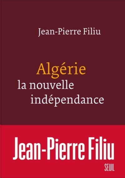 Algérie, la nouvelle indépendance