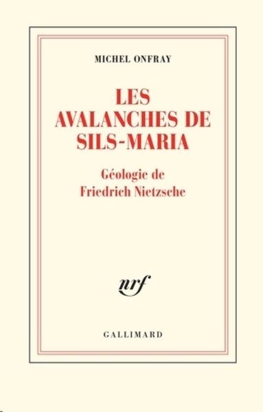 Les avalanches de Sils-Maria - Géologie de Friedrich Nietzsche