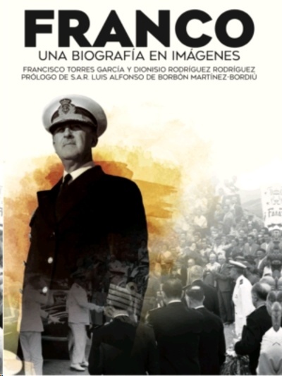 Franco. Una biografía en imágenes