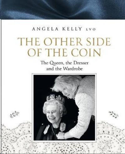 The Other Side of the Coin : The Queen, the Dresser and the Wardrobe