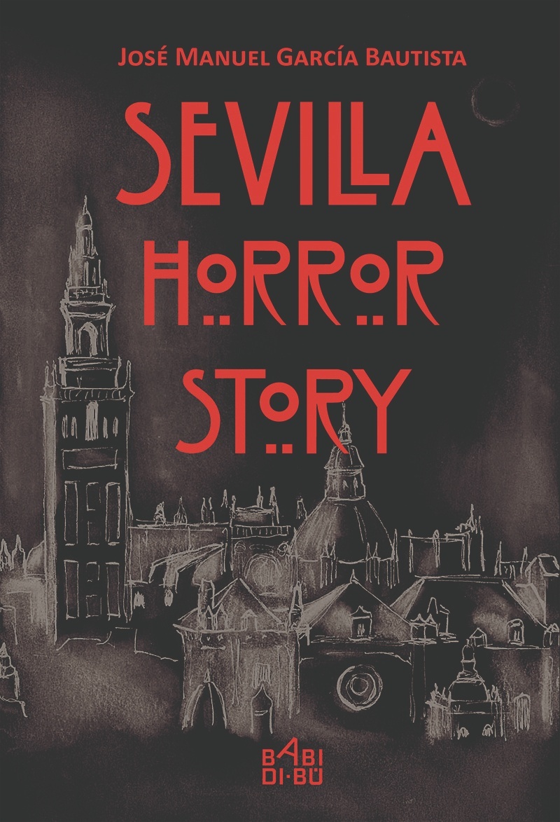 Sevilla Horror Story