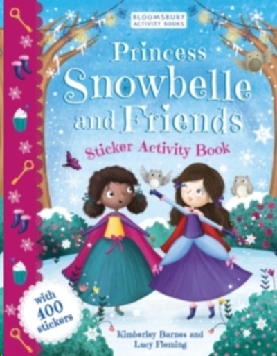 Princess Snowbelle and Friends : Sticker Activity Book