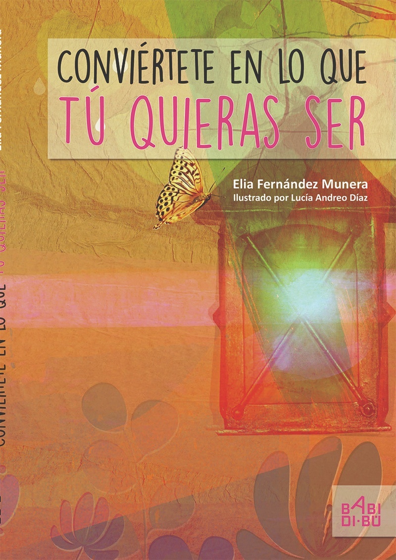 Conviértete en lo que tú quieras ser