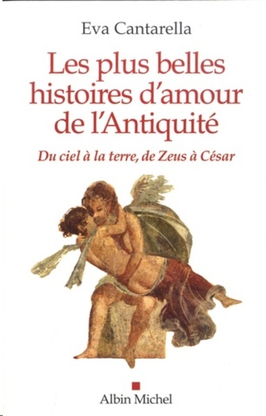 Les plus belles histoires d'amour à l'antiquité