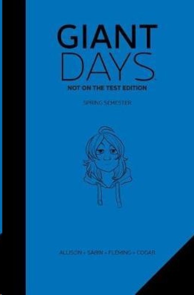 Giant Days: Not On The Test Edition Vol. 2